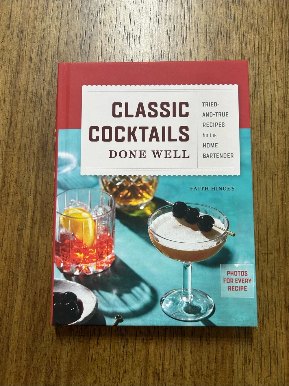 🆕 Classic Cocktails Done Well by Faith Hingey - Photos for every recipe 🍹🍸